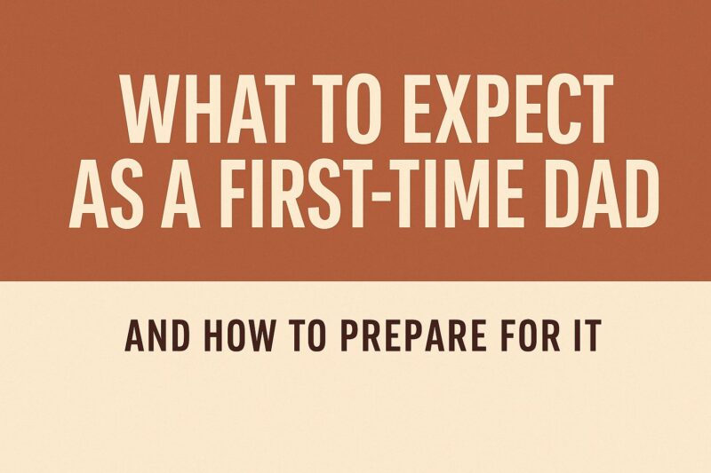 what-to-expect-as-a-first-time-dad